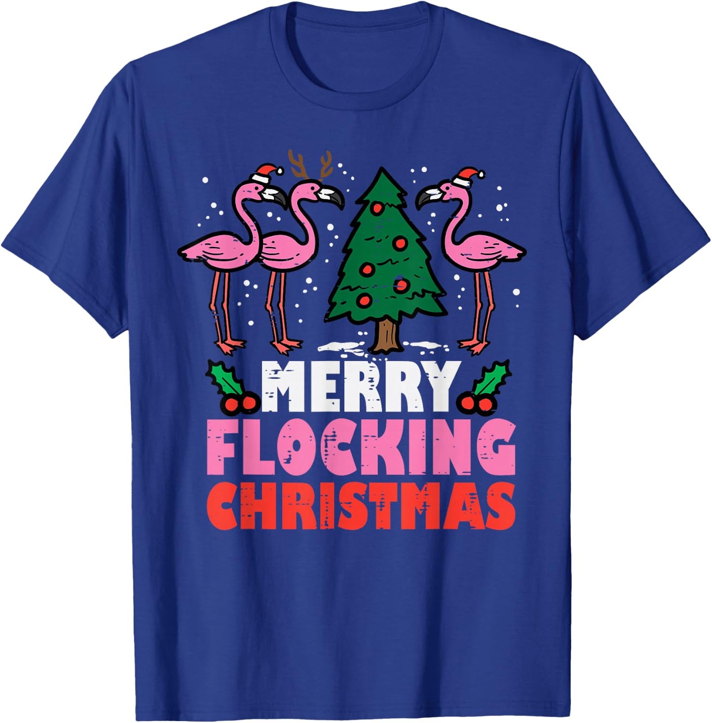 Flamingo Merry Flocking Christmas Funny Xmas Men Women Kids T-Shirt - T-Shirt | Royal