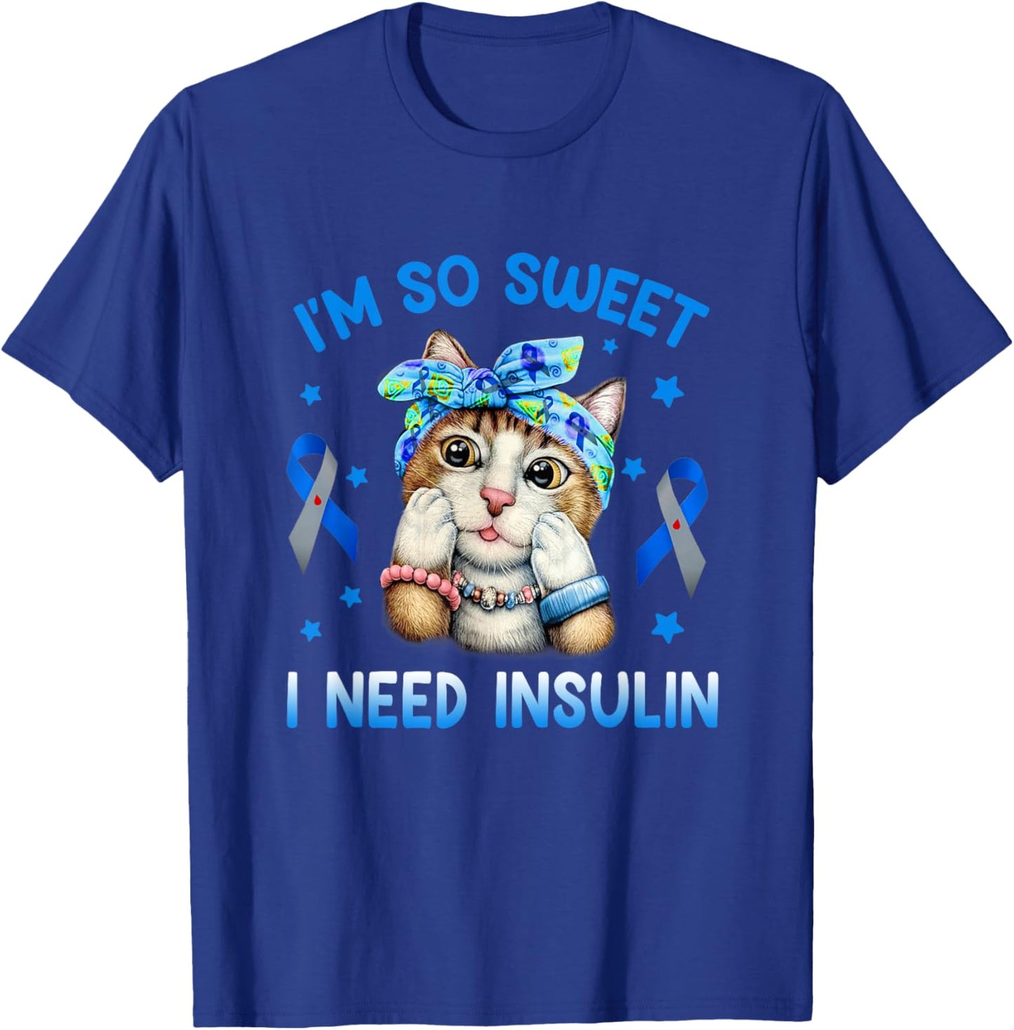 I am So Sweet I Need Insulin Diabetes Awareness Cat Bandana Men Women T-Shirt - T-Shirt | Royal