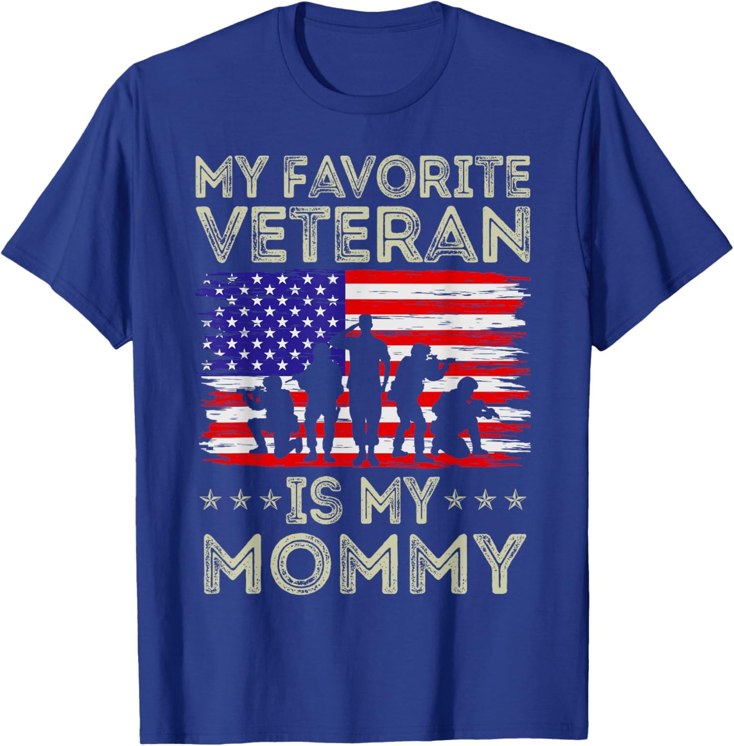 My Favorite Veteran Is My Mommy American Flag Veterans Day T-Shirt - T-Shirt | Royal