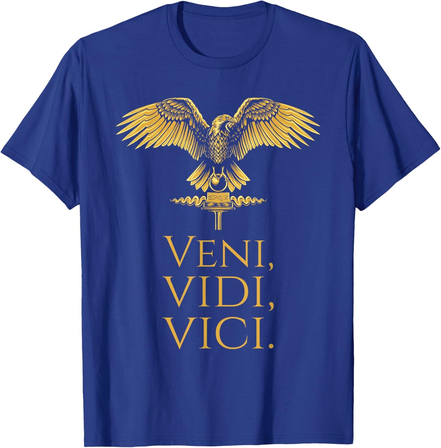 Ancient Roman Eagle - Julius Caesar Quote - Veni Vidi Vici T-Shirt - T-Shirt | Royal