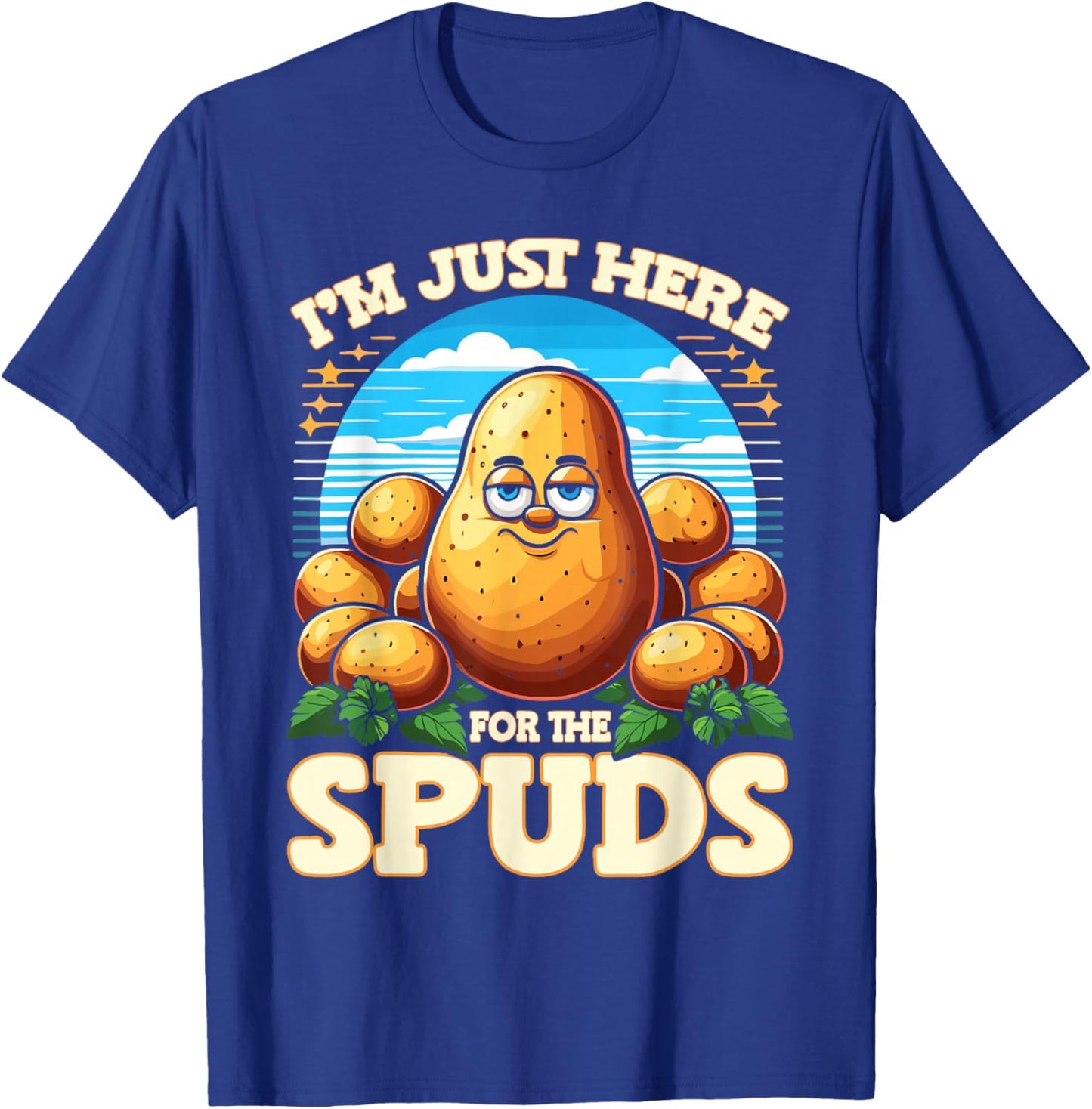 Vegetable Potato I'm Just Here For The Spuds Potato Lover T-Shirt - T-Shirt | Royal
