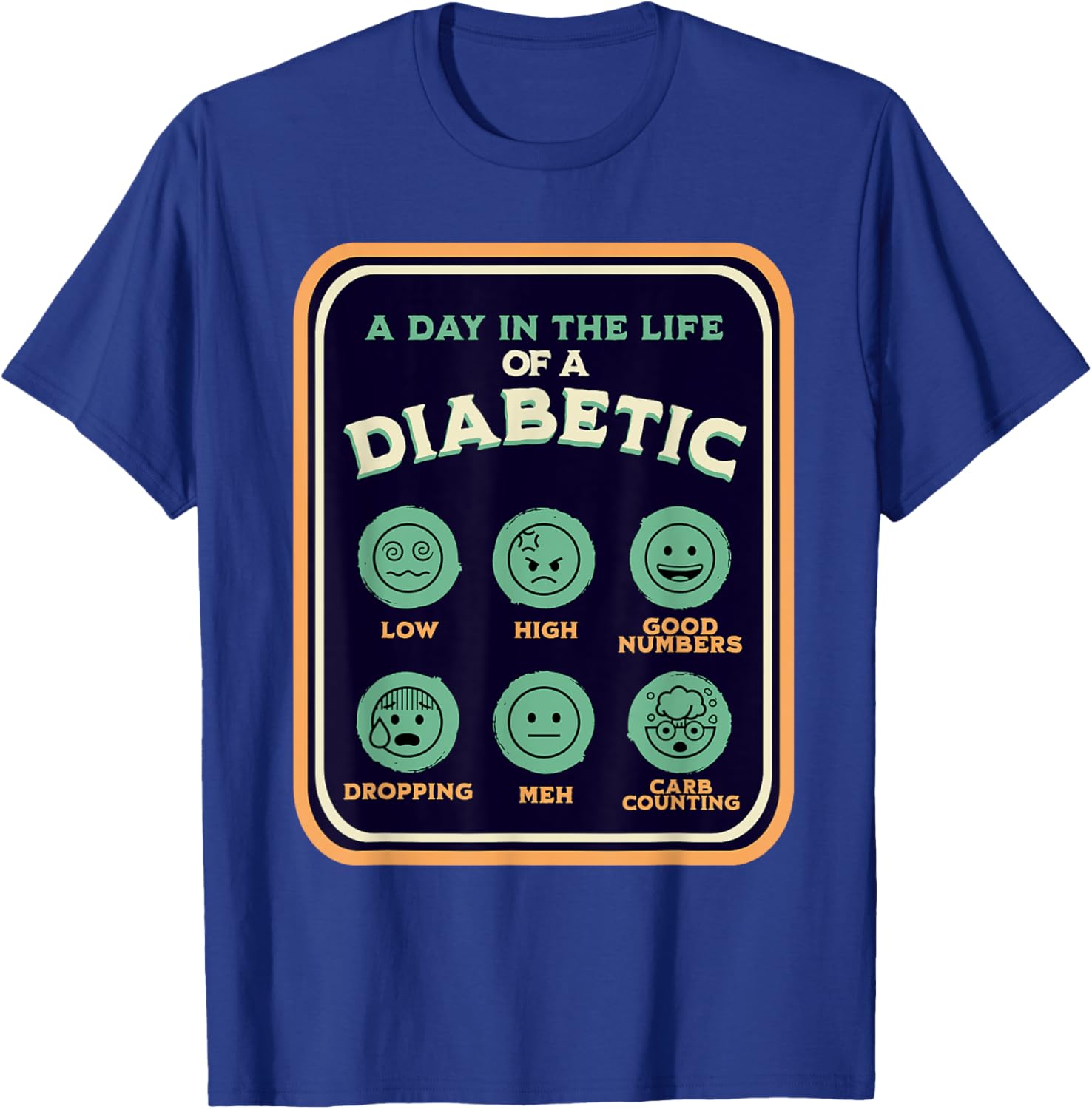 Type One Diabetes A Day As A Diabetic Funny T1D Awareness T-Shirt - T-Shirt | Royal