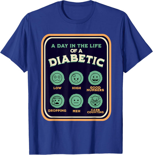 Type One Diabetes A Day As A Diabetic Funny T1D Awareness T-Shirt - T-Shirt | Royal