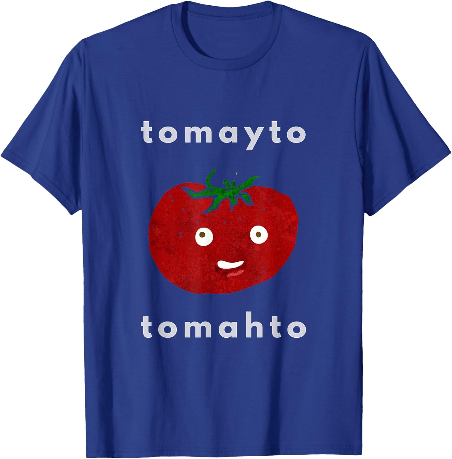Tomato Tomayto Tomahto Pronunciation T-Shirt - T-Shirt | Royal