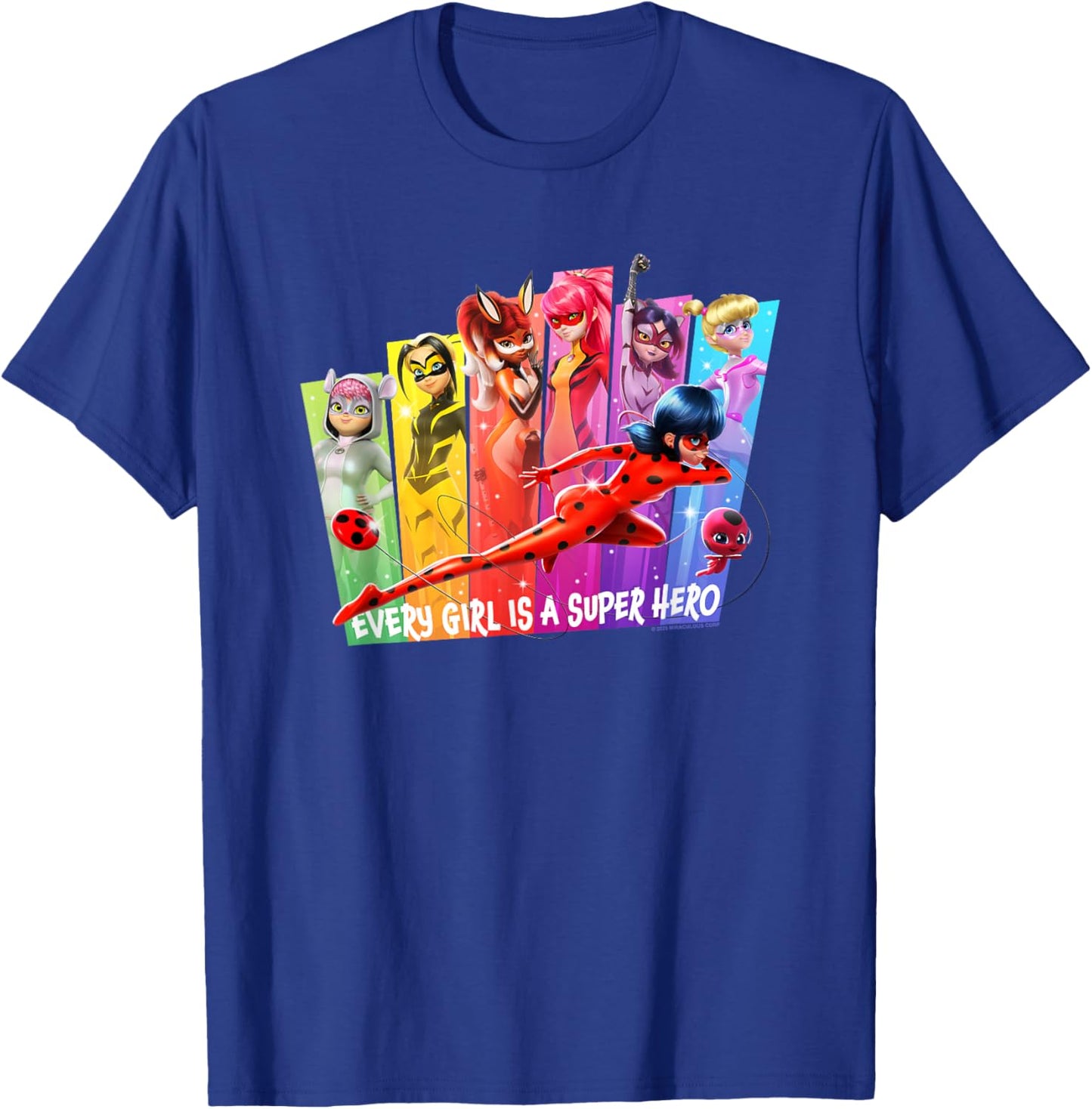 Miraculous Every Girl is A Super Hero T-Shirt - T-Shirt | Royal