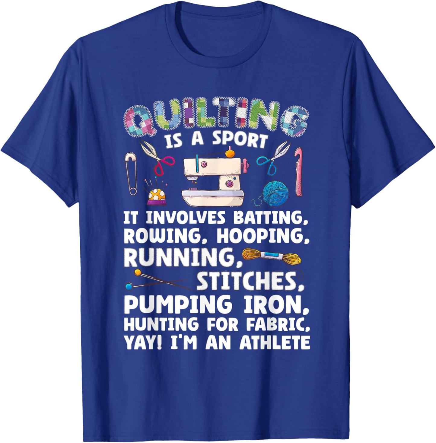 Funny Quilting Art Women Fabric Sewing Lover Quilter T-Shirt - T-Shirt | Royal