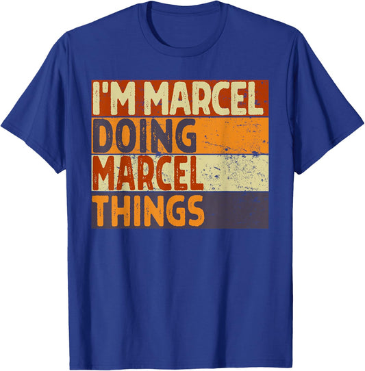 Retro I'm MARCEL Doing MARCEL Things Funny Birthday Joke T-Shirt - T-Shirt | Royal