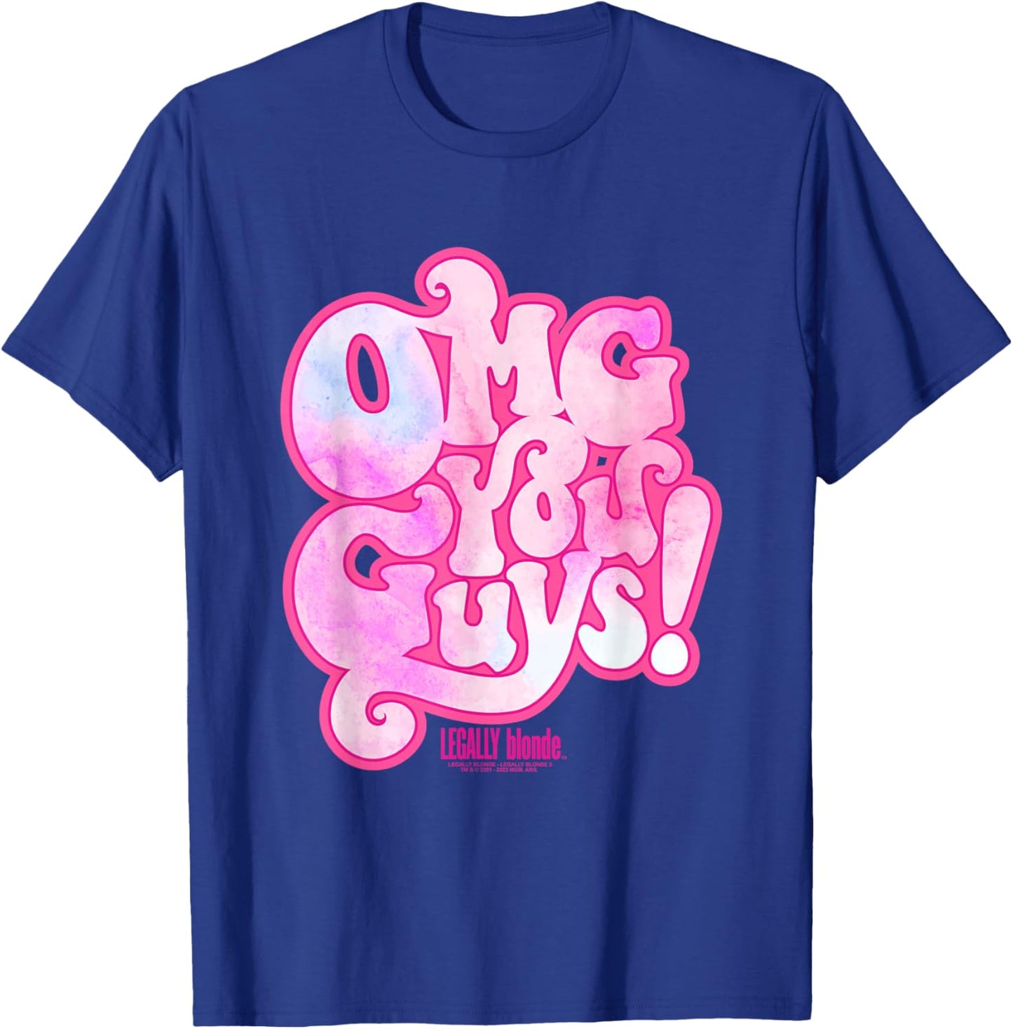 Legally Blonde OMG You Guys T-Shirt - T-Shirt | Royal