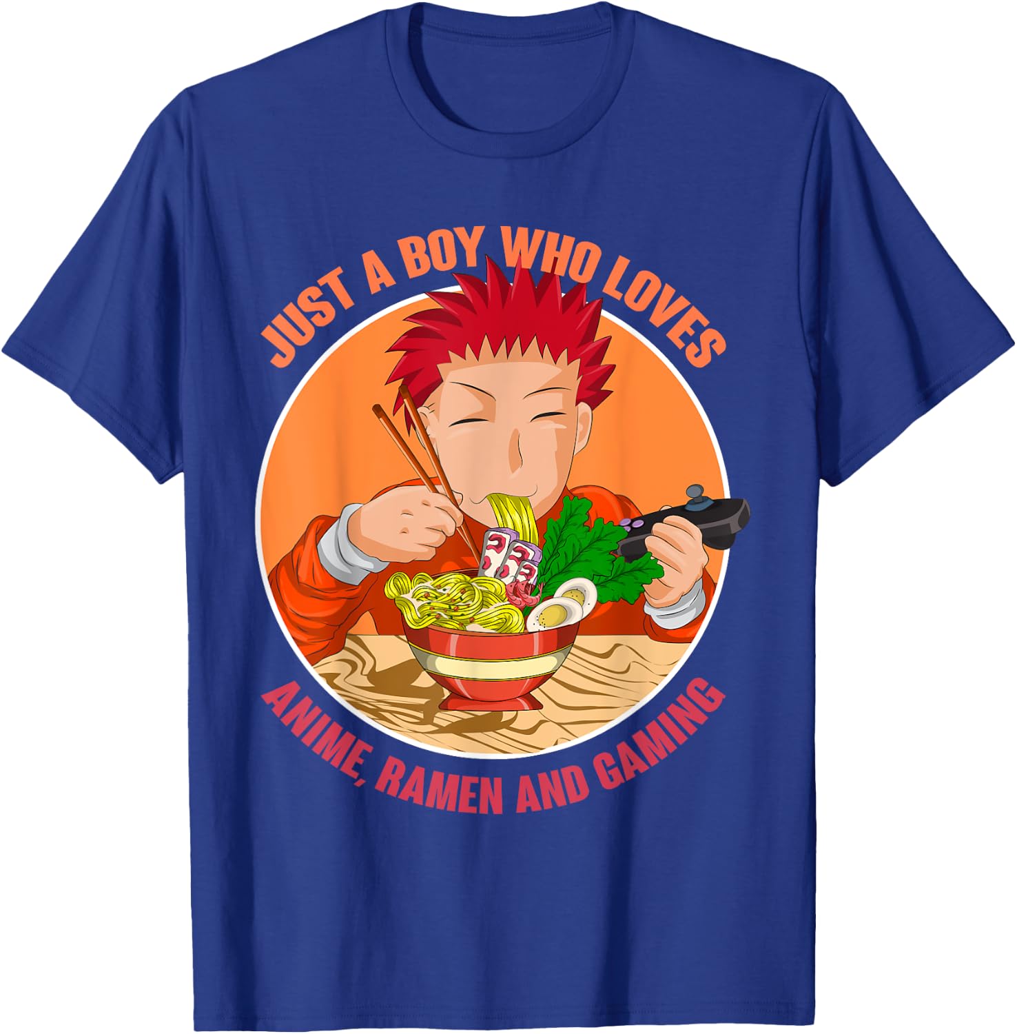 Just A Boy Who Loves Anime Ramen And Gaming Japan Anime T-Shirt - T-Shirt | Royal