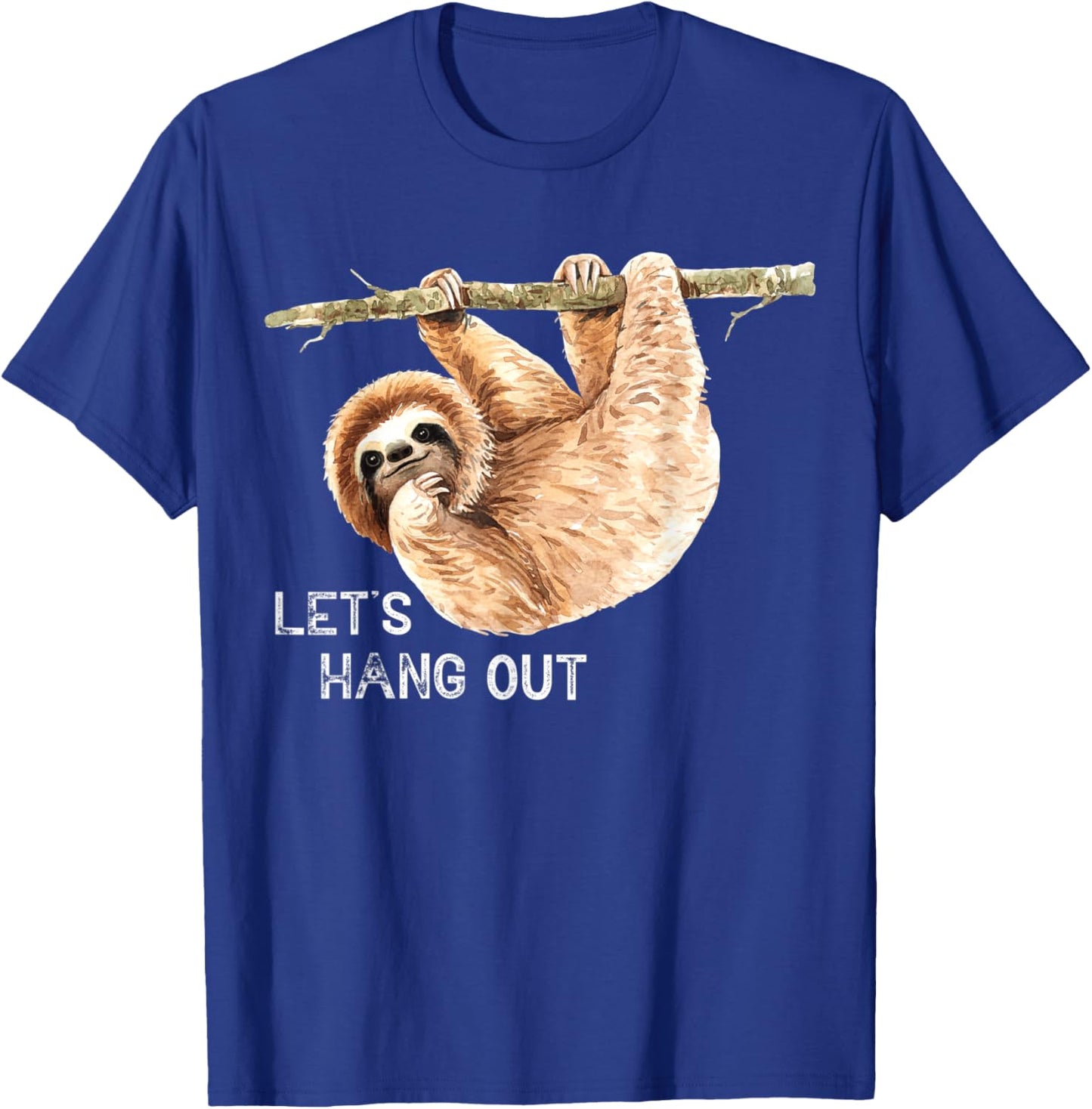 sloth gifts funny lazy Let's hang out chill T-Shirt - T-Shirt | Royal