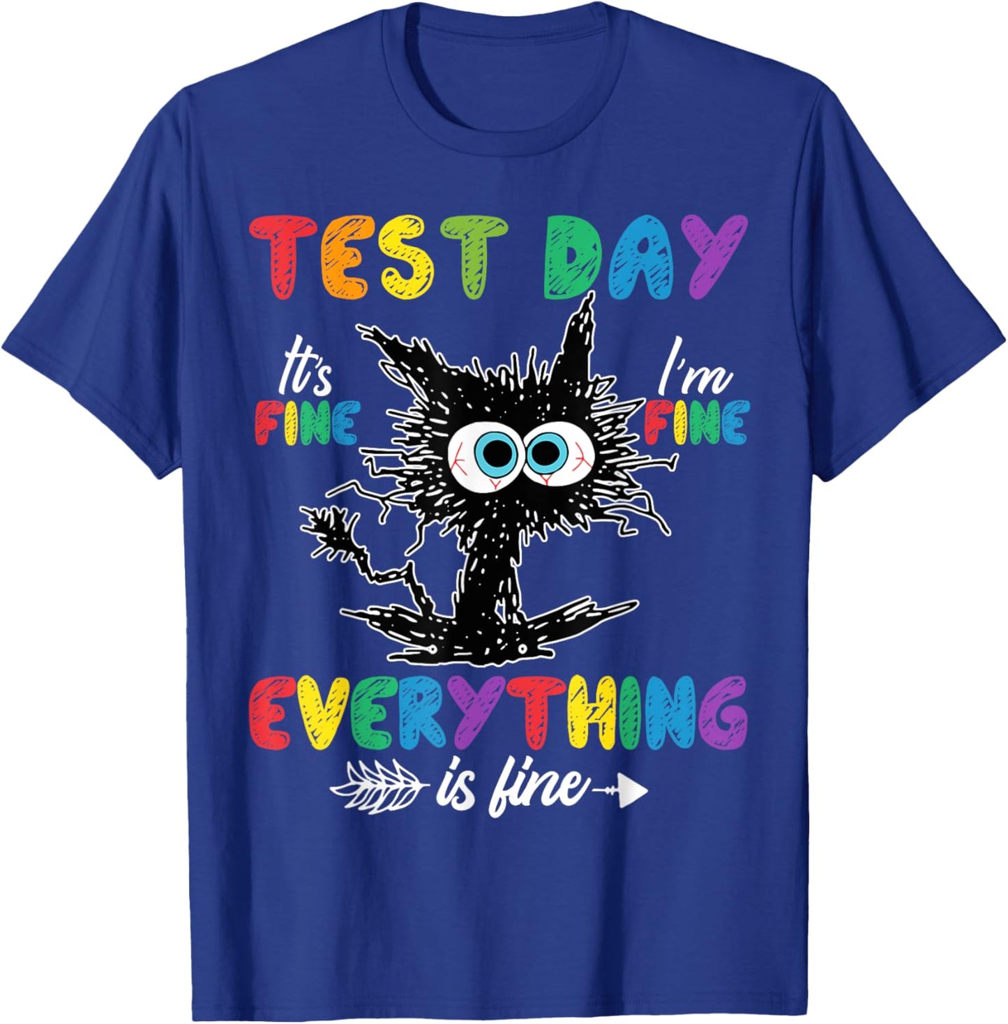 Test Day Funny Stressed Cat Teacher Student Kids Testing Day T-Shirt - T-Shirt | Royal