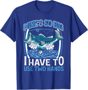 Mines So Big I Have To Use Two Hands Vintage Funny Fishing T-Shirt - T-Shirt | Royal