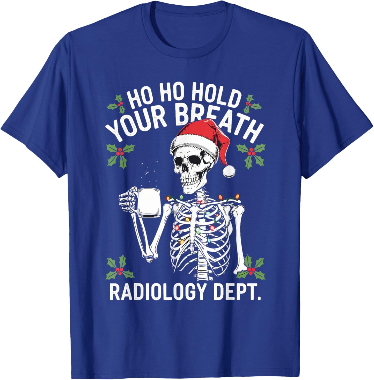 Christmas Radiology Tech Skeleton Xray Tech CT MRI Women T-Shirt - T-Shirt | Royal