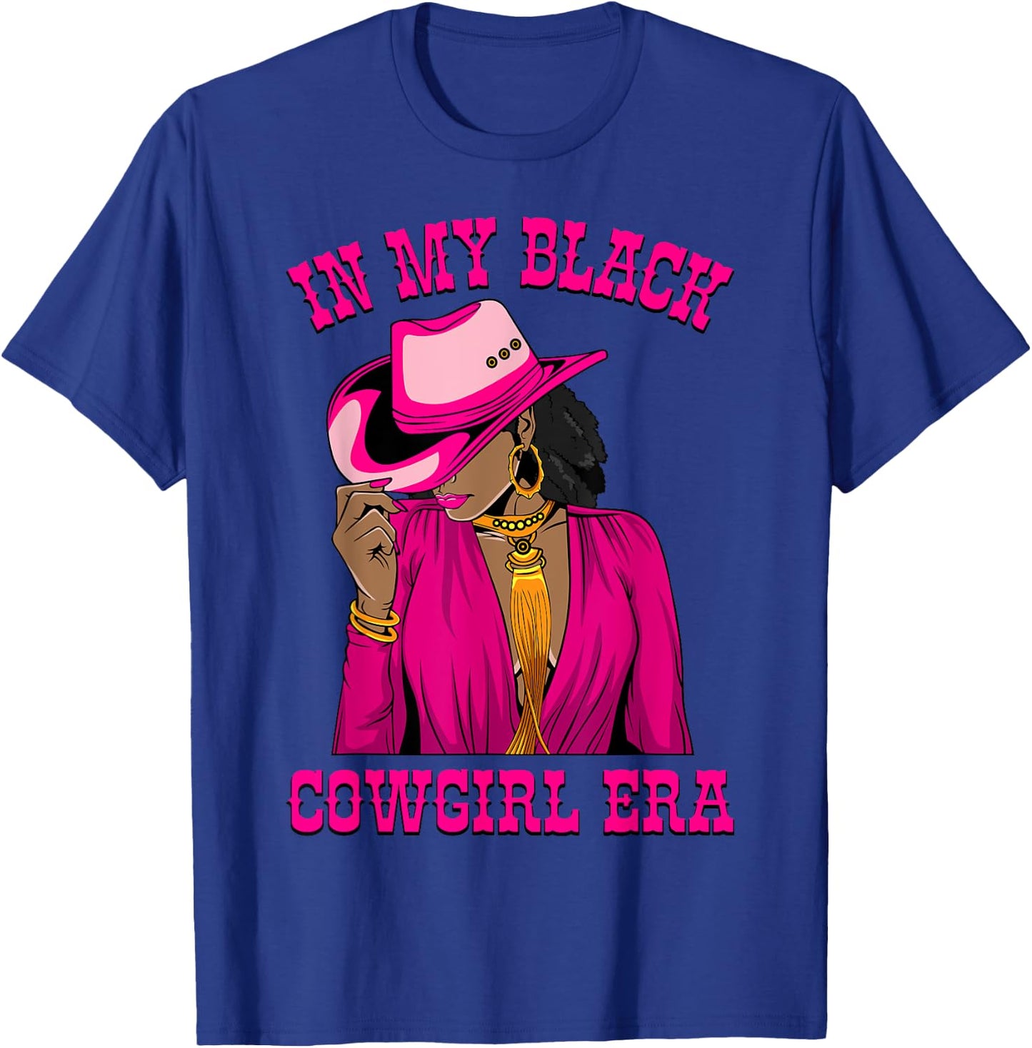 In My Black Cowgirl Era African American Western Cowgirls T-Shirt - T-Shirt | Royal