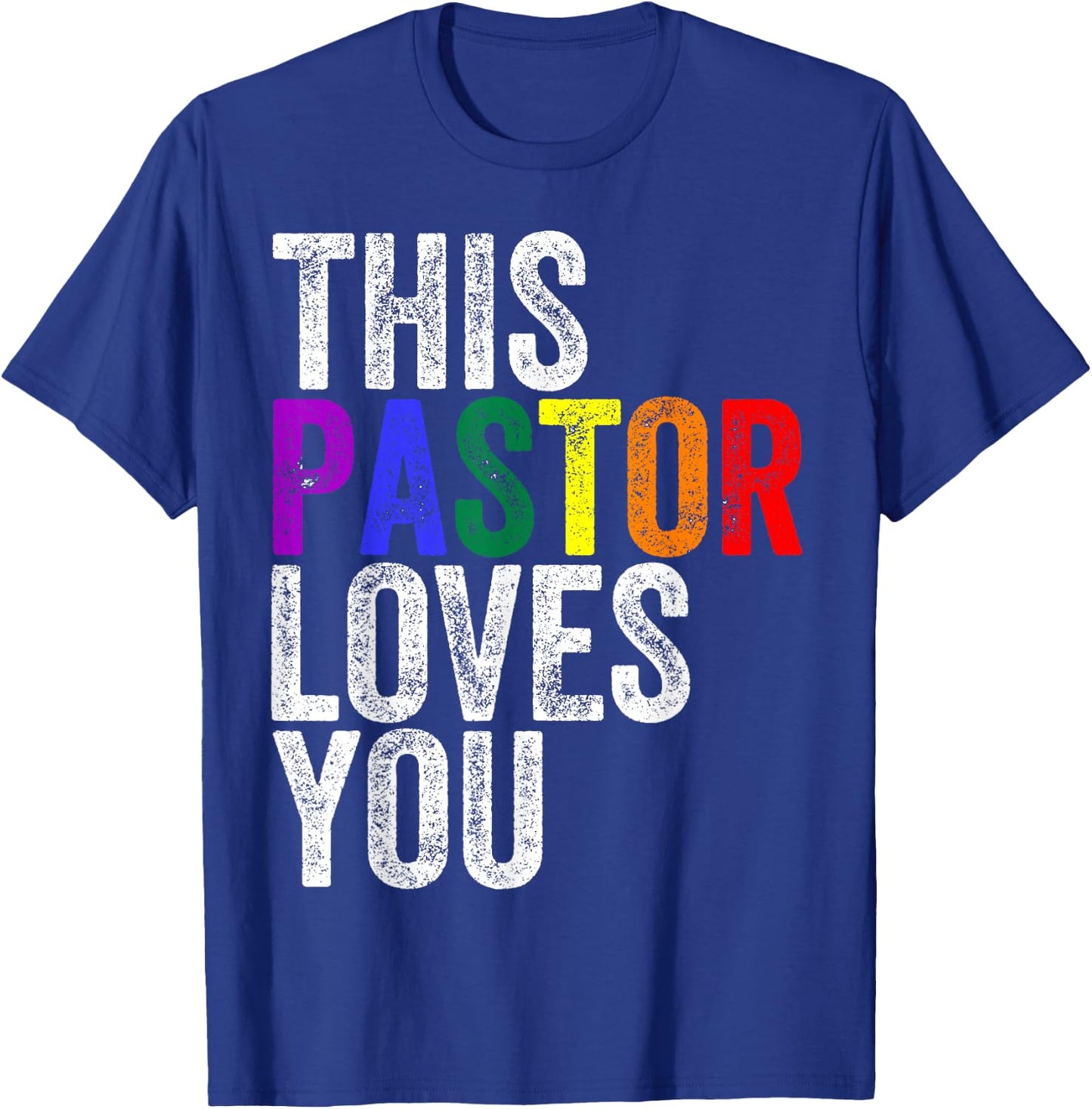 This Pastor Loves You Pride Proud Ally Gay Parade T-Shirt - T-Shirt | Royal