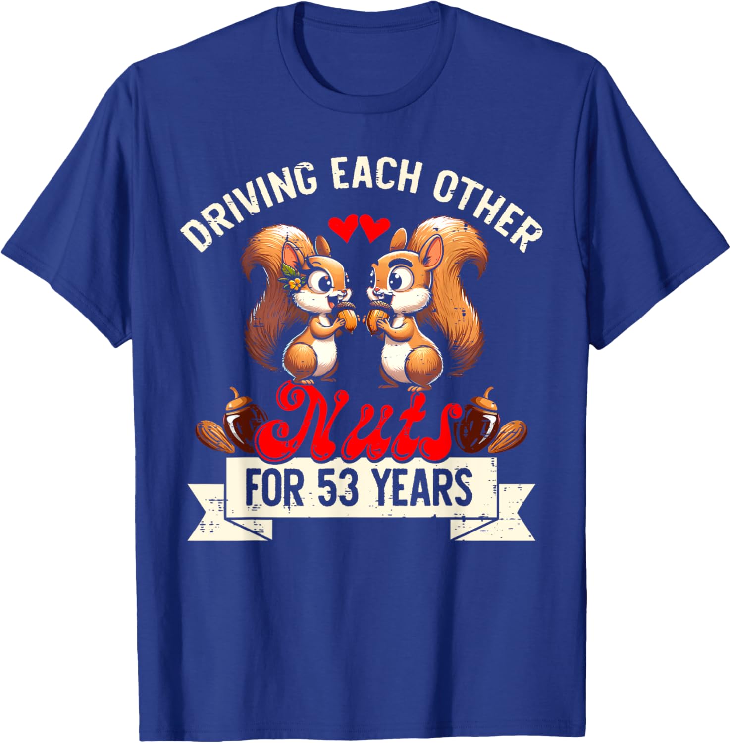 Couples Married 53-Year Funny 53rd Wedding Anniversary T-Shirt - T-Shirt | Royal