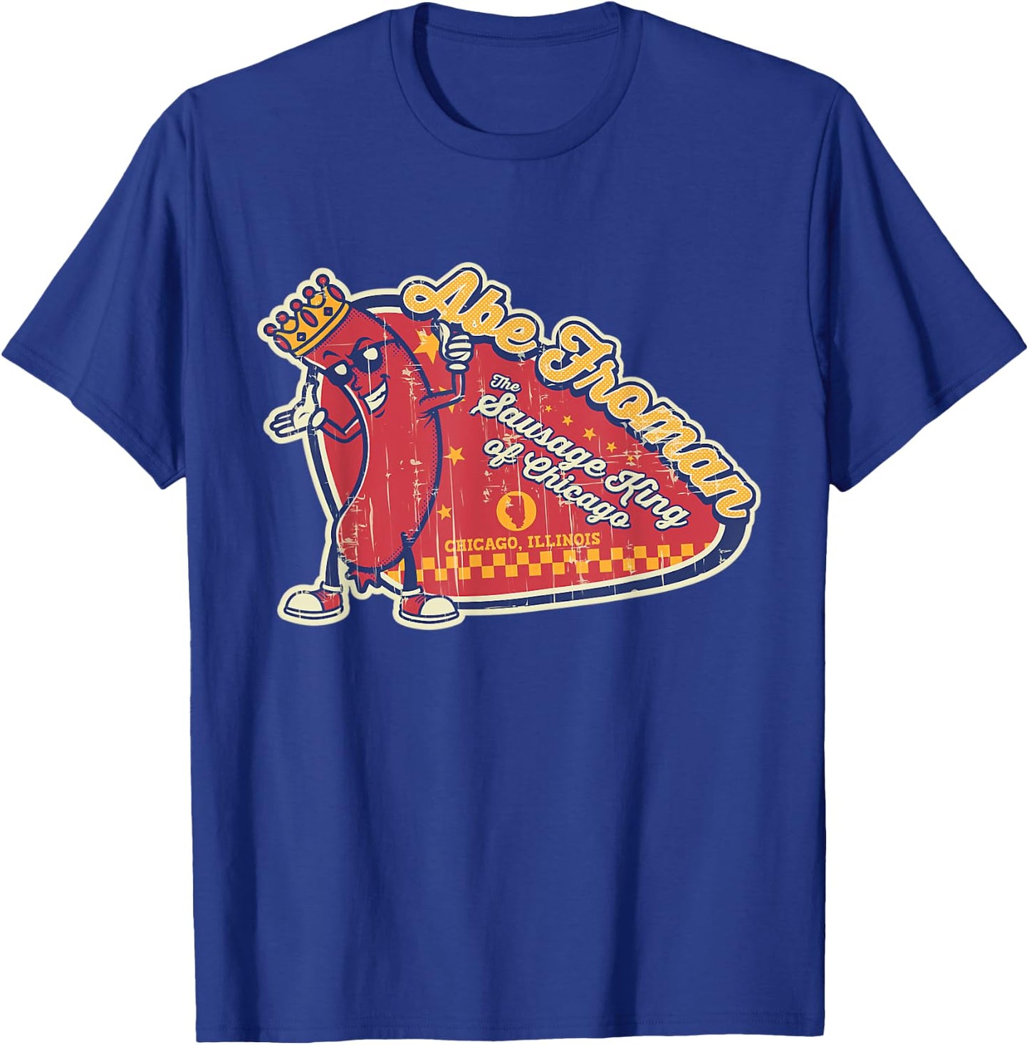 Abe Retro 80s Froman The Sausage King Of Chicago T-Shirt - T-Shirt | Royal