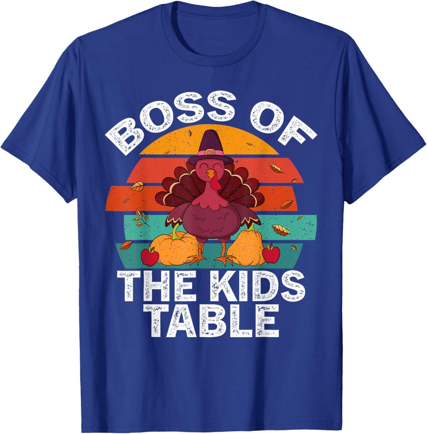 Retro Thanksgiving Kids or Adults Boss of the Kids Table T-Shirt - T-Shirt | Royal