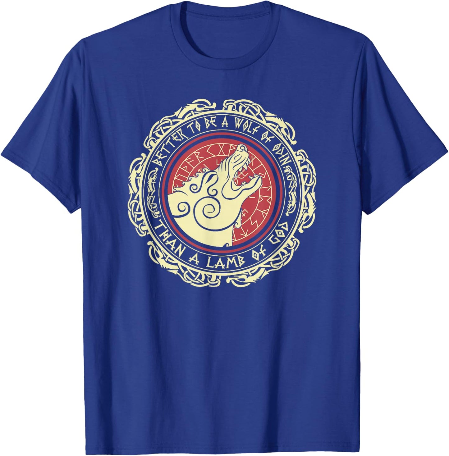 Viking Saying Better To Be a Wolf of Odin Than a Lamb of God T-Shirt - T-Shirt | Royal