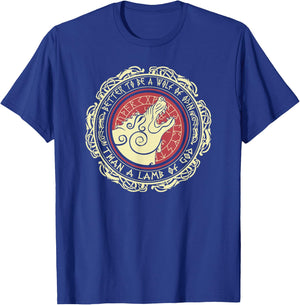 Viking Saying Better To Be a Wolf of Odin Than a Lamb of God T-Shirt - T-Shirt | Royal