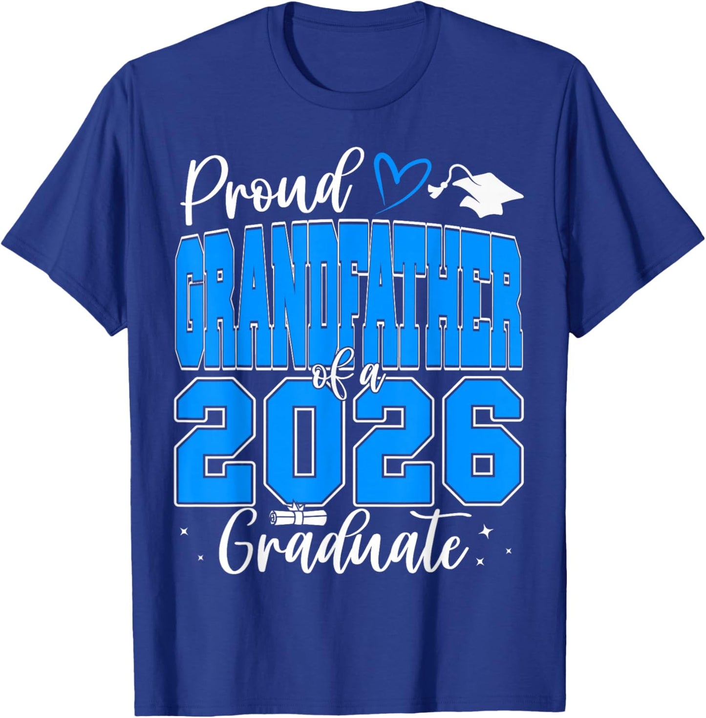 Proud Grandfather of a Class of 2026 Graduate Graduation T-Shirt - T-Shirt | Royal