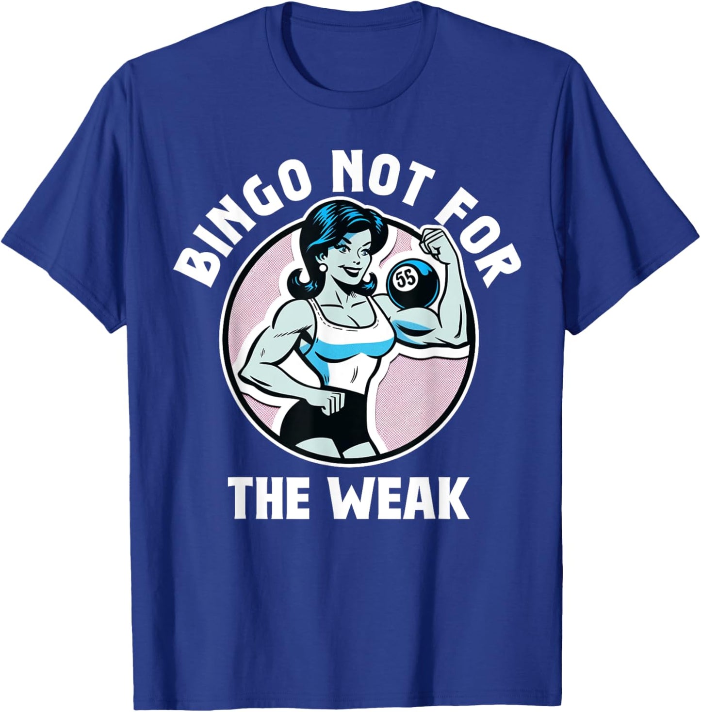 Funny Bingo Game Bingo Not For The Weak Design T-Shirt - T-Shirt | Royal