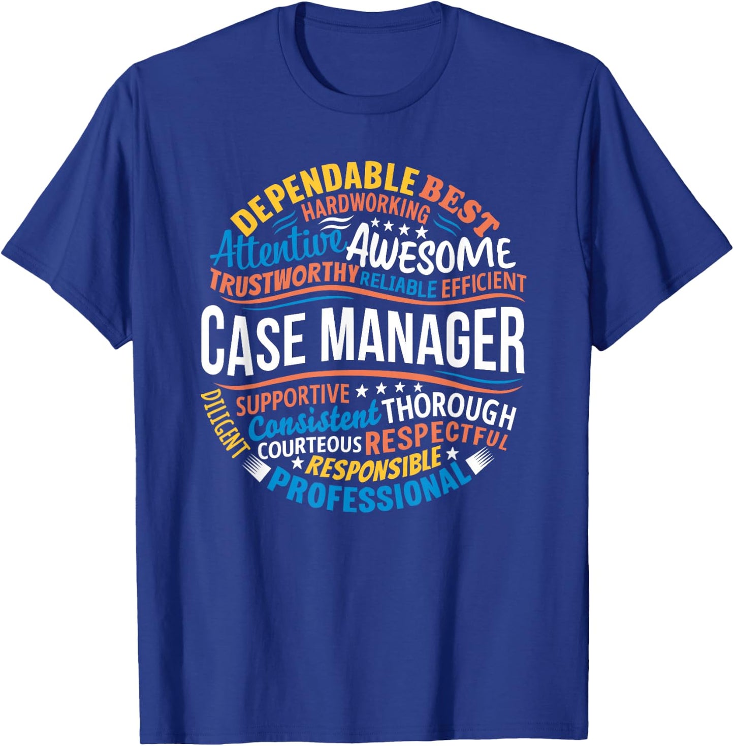 Case Manager Shirts Funny Week Appreciation Gift T-Shirt - T-Shirt | Royal