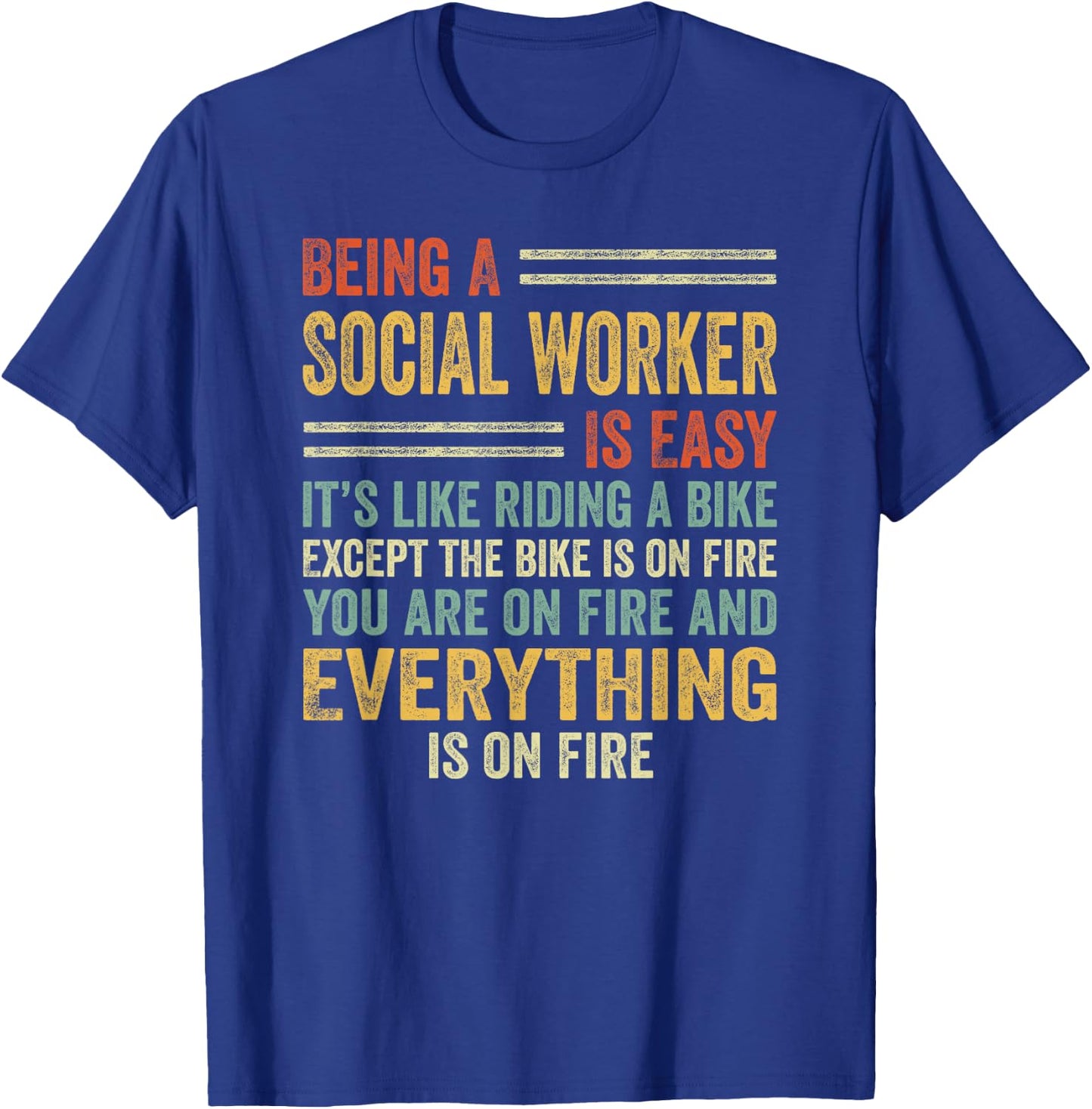 Being A Social Worker Is Easy It's Like Riding A Bike Funny T-Shirt - T-Shirt | Royal