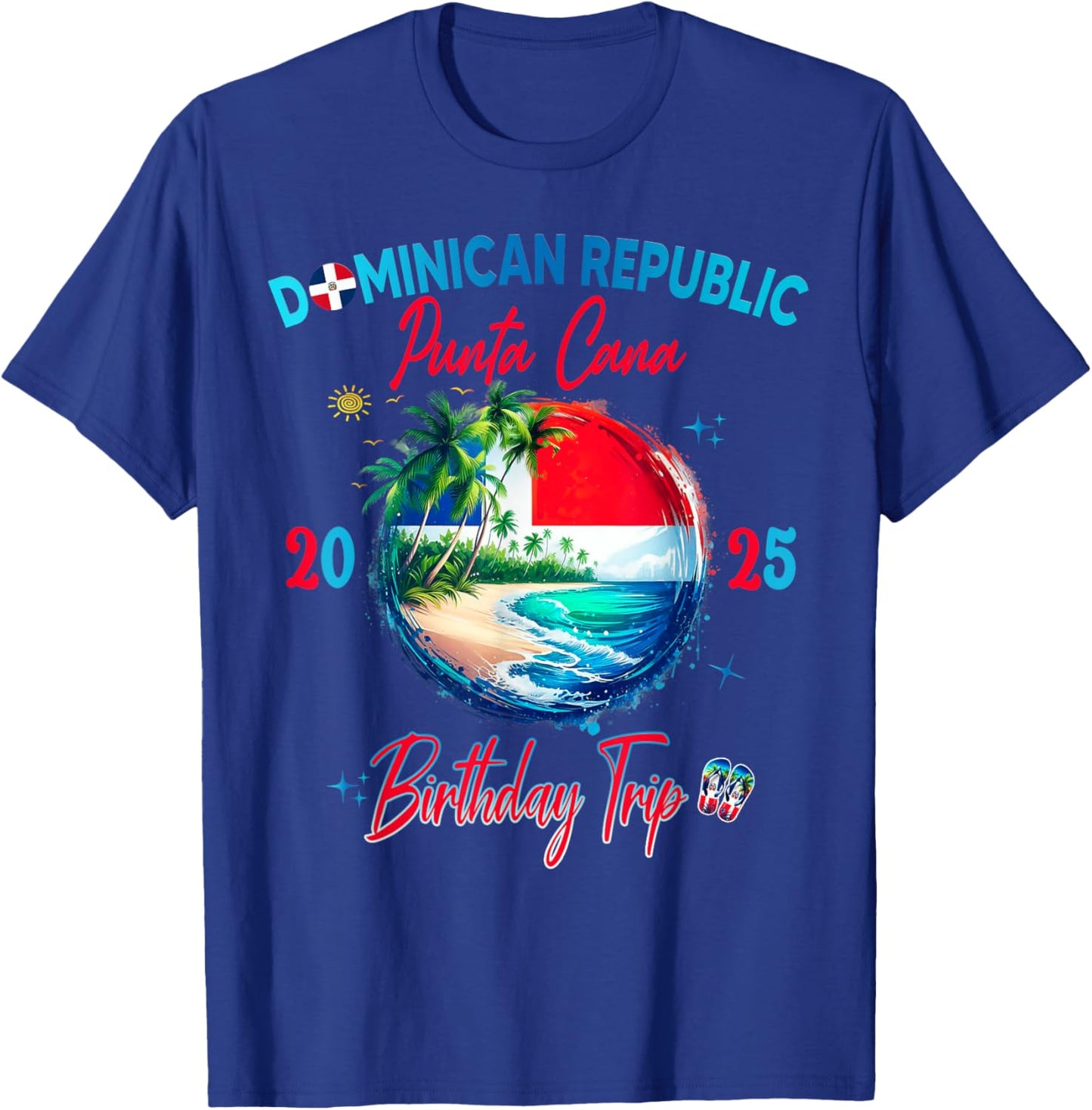 Birthday Punta Cana Dominican Republic Vacay Trip 2025 T-Shirt - T-Shirt | Royal