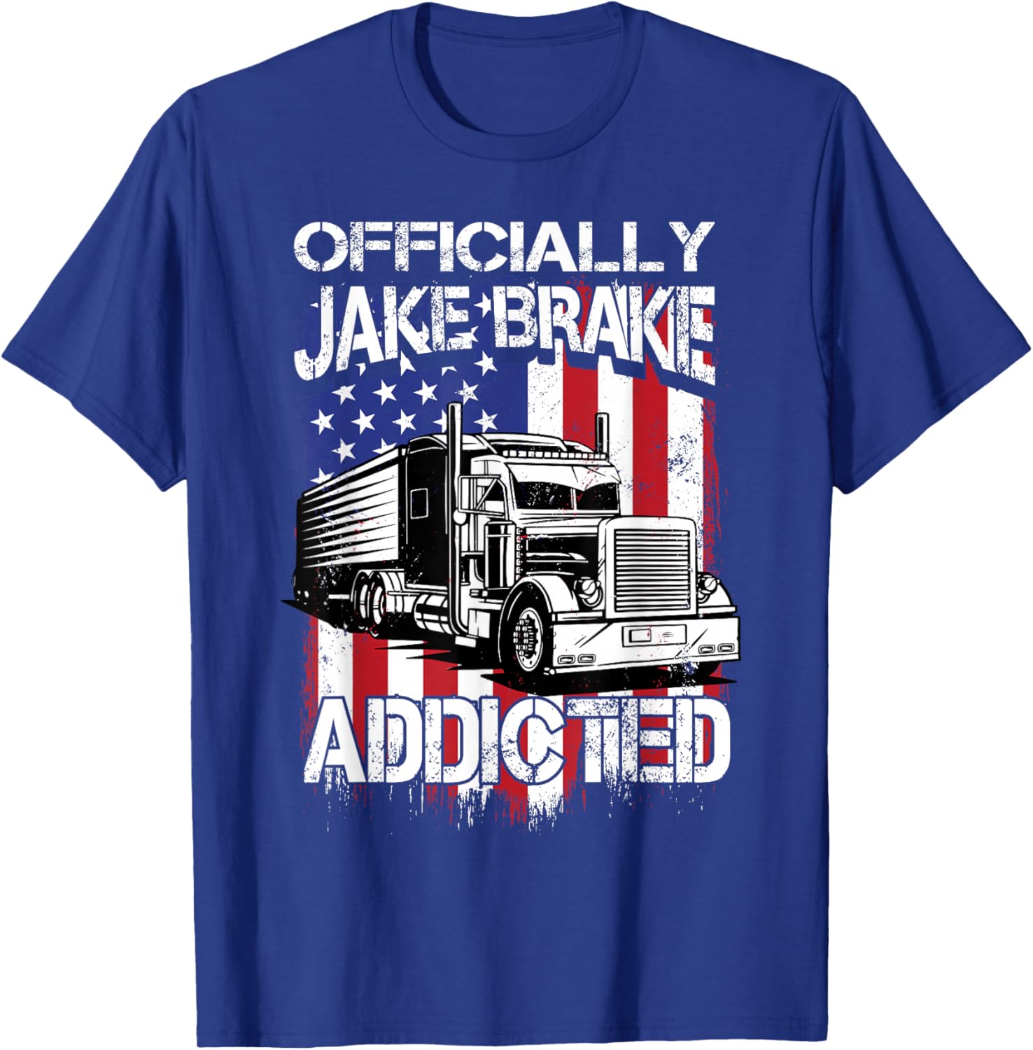 Trucker Officially Jake Brake Addicted Truck Driver T-Shirt - T-Shirt | Royal