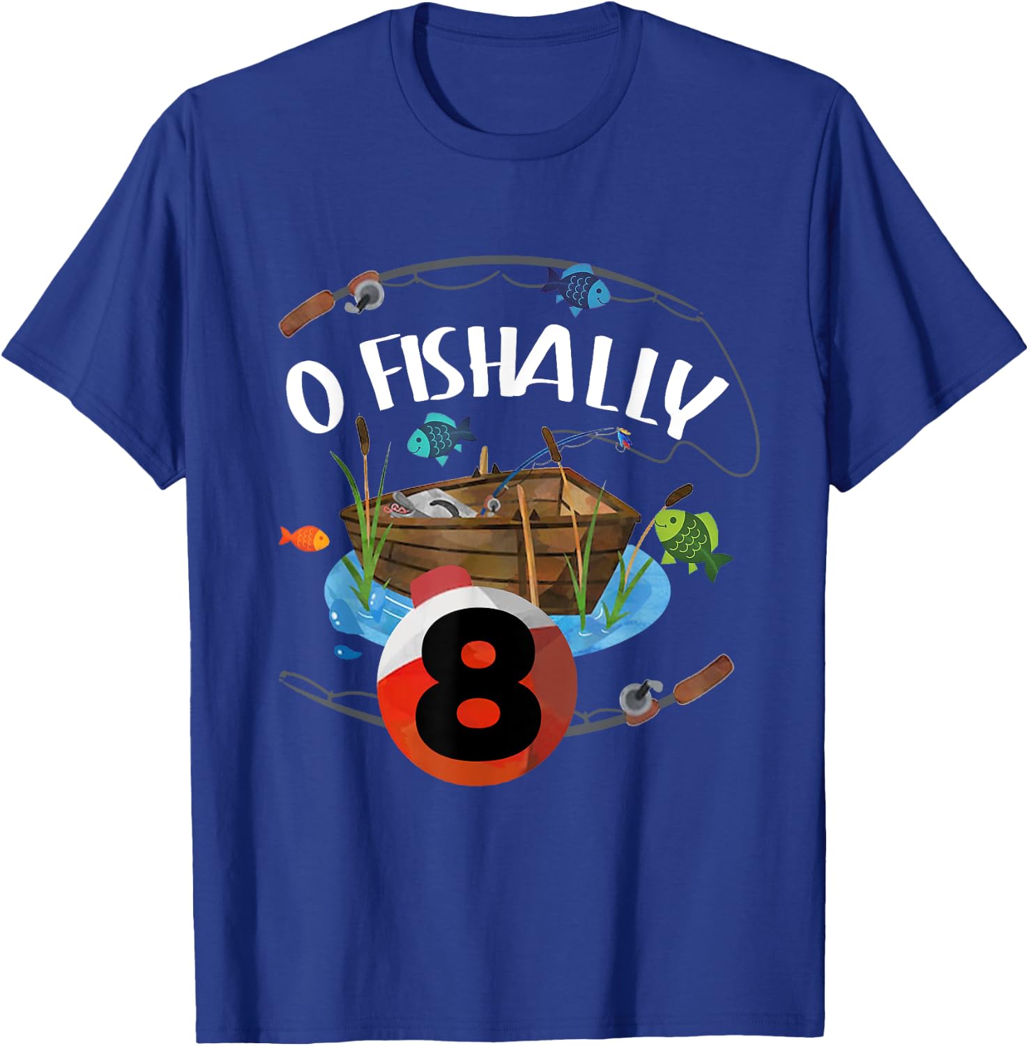 O Fishally 8 Years Old Fisherman 8th Birthday Fishing Kids T-Shirt - T-Shirt | Royal
