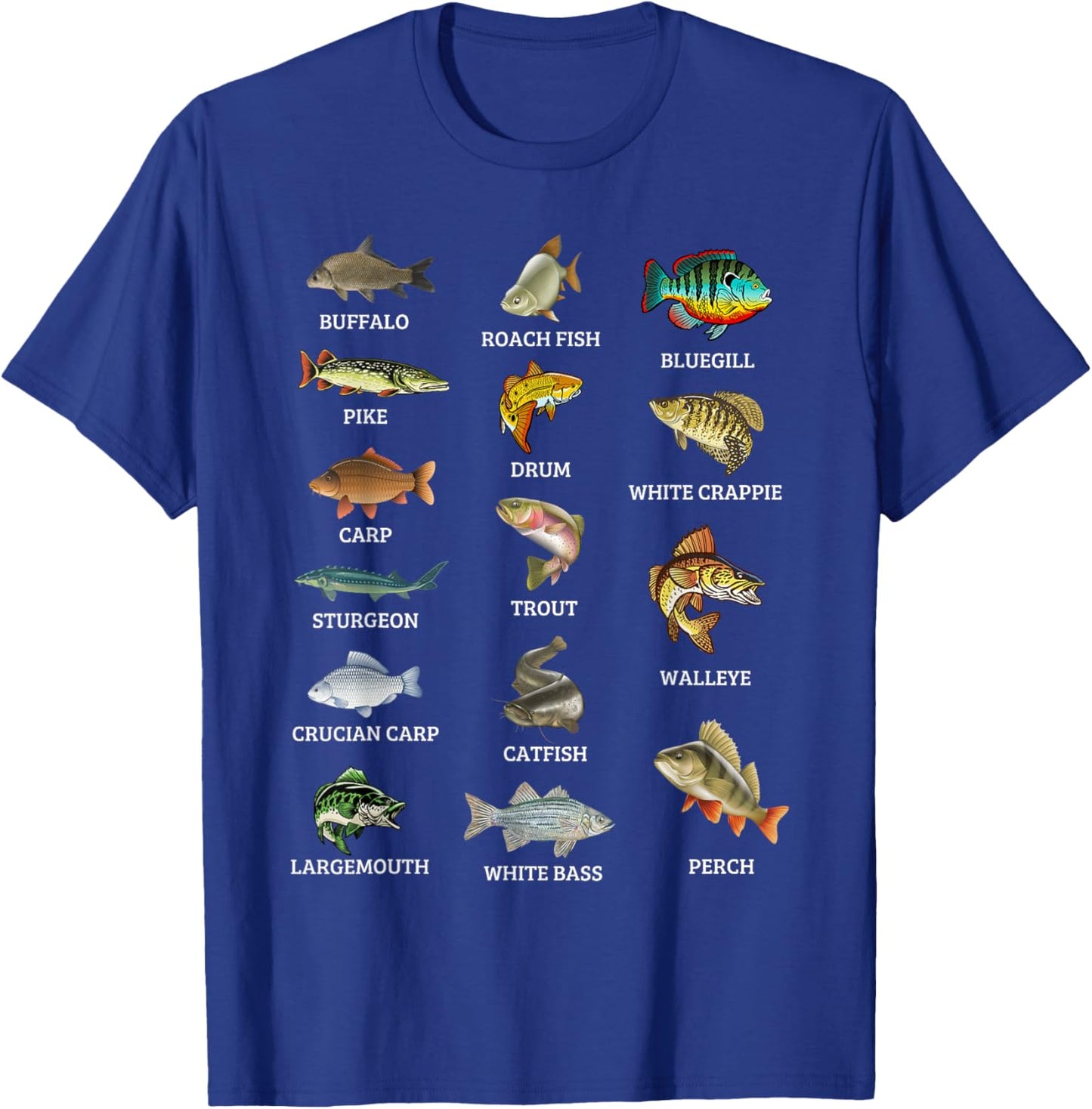 Types Of Freshwater Fish Species Fishing Fisherman Anglers T-Shirt - T-Shirt | Royal