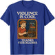 Violence Is Cool Thanks Video Games Retro Style Funny T-Shirt - T-Shirt | Royal