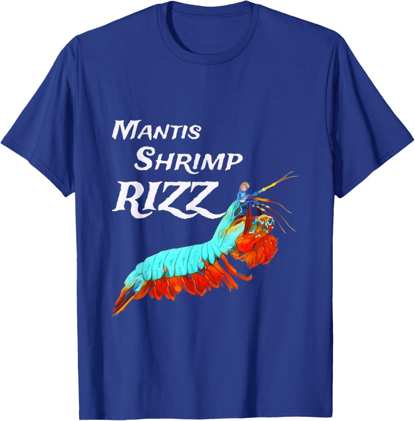 Mantis Shrimp Rizz T-Shirt - T-Shirt | Royal