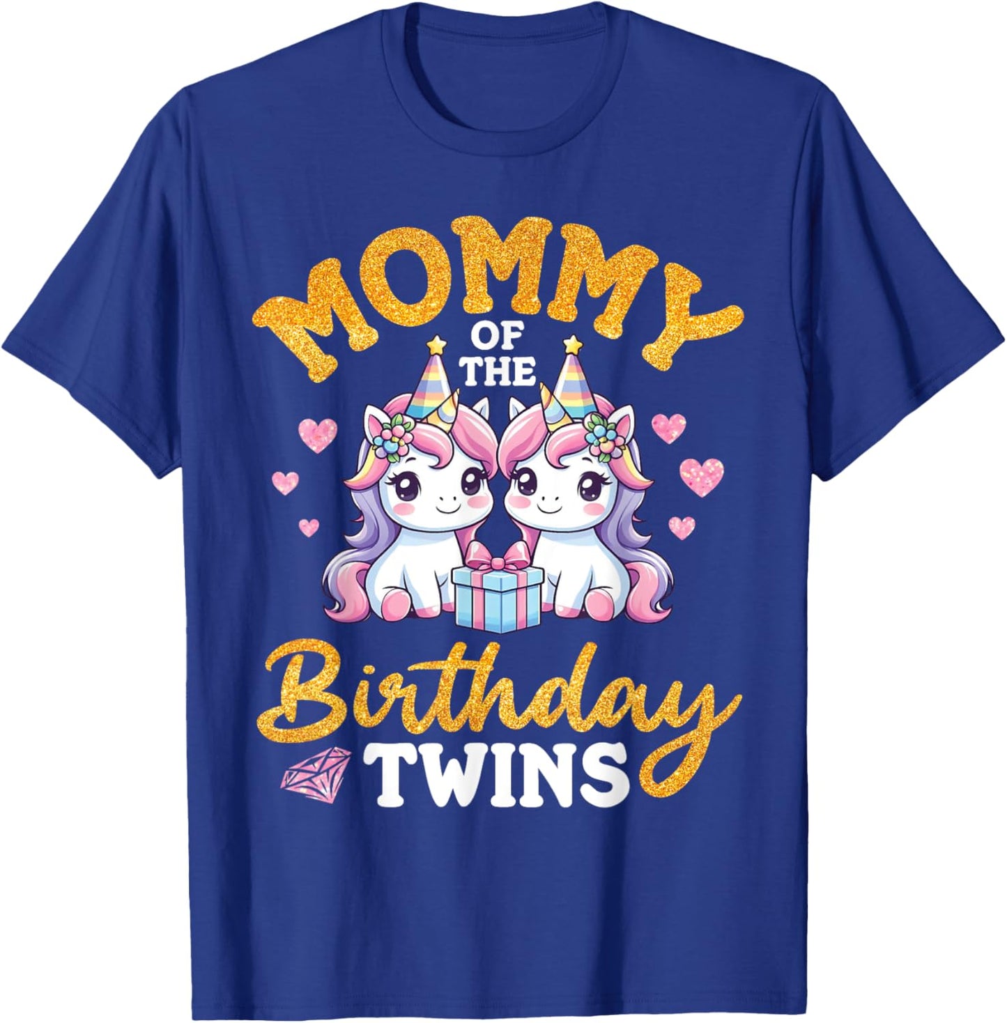 Happy Mommy Of The Birthday Twins Unicorns Two Daughters Mom T-Shirt - T-Shirt | Royal