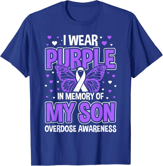 I Wear Purple In Memory Of My Son Overdose Awareness T-Shirt - T-Shirt | Royal