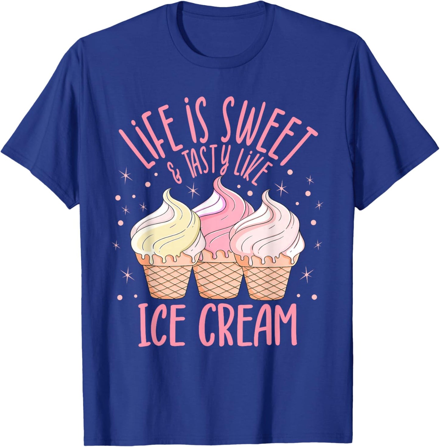 Das Leben ist lecker wie Eiscreme, Eisbecher, Eiscreme, Dessert-Liebhaber T-Shirt - T-Shirt | Royal