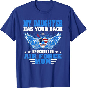 My Daughter Has Your Back Proud Air Force Mom Military Gift T-Shirt - T-Shirt | Royal