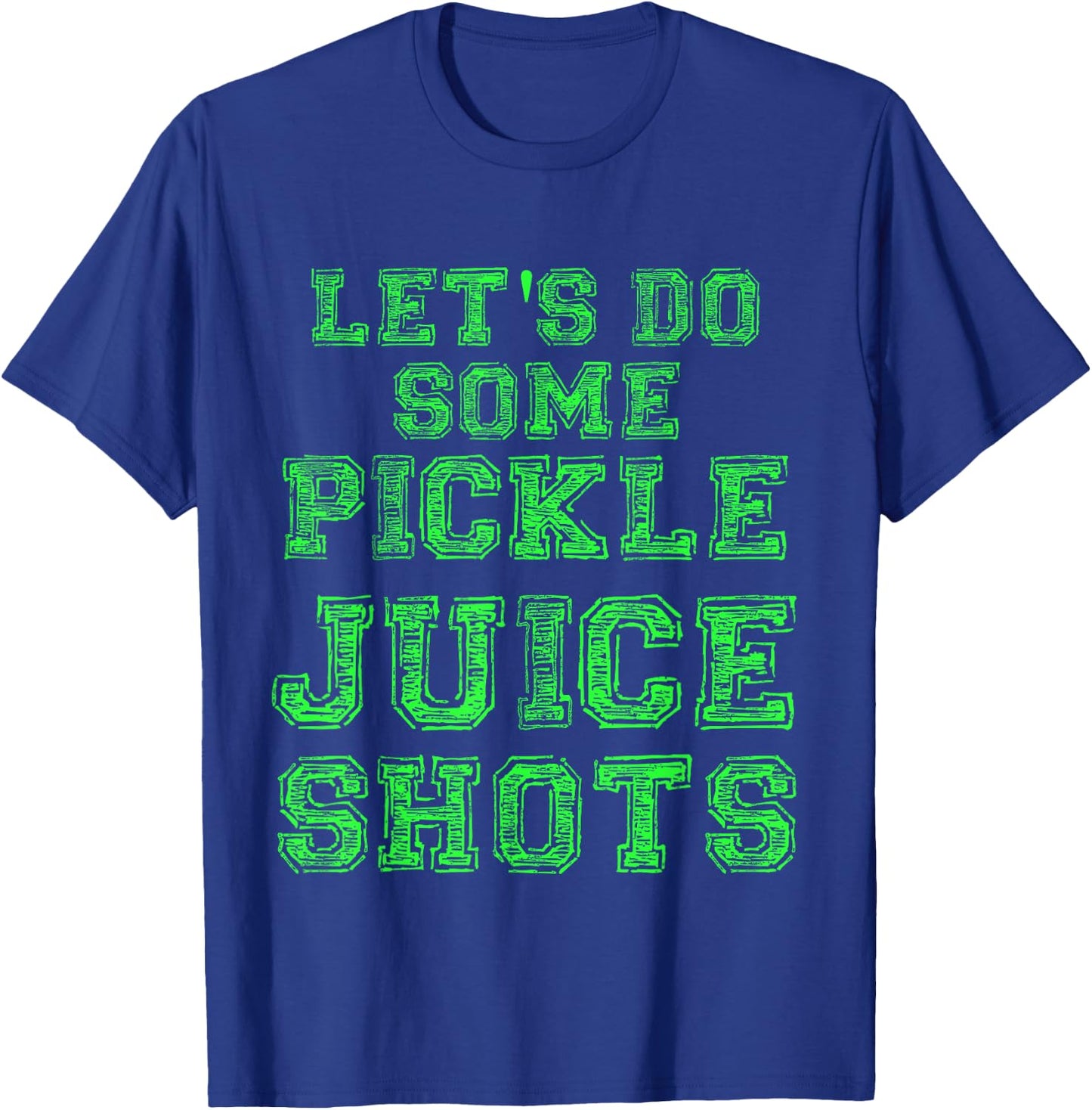 Pickle Juice Shot Funny Gym Yoga Gift Fitness Fanatic Gift T-Shirt - T-Shirt | Royal