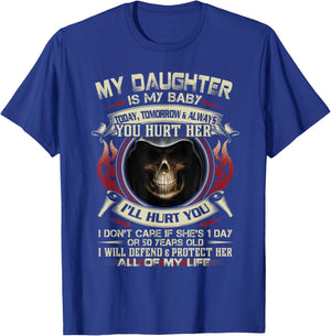 Badass Dad Shirt My Daughter Dating Hurt Her Protect Defend T-Shirt - T-Shirt | Royal