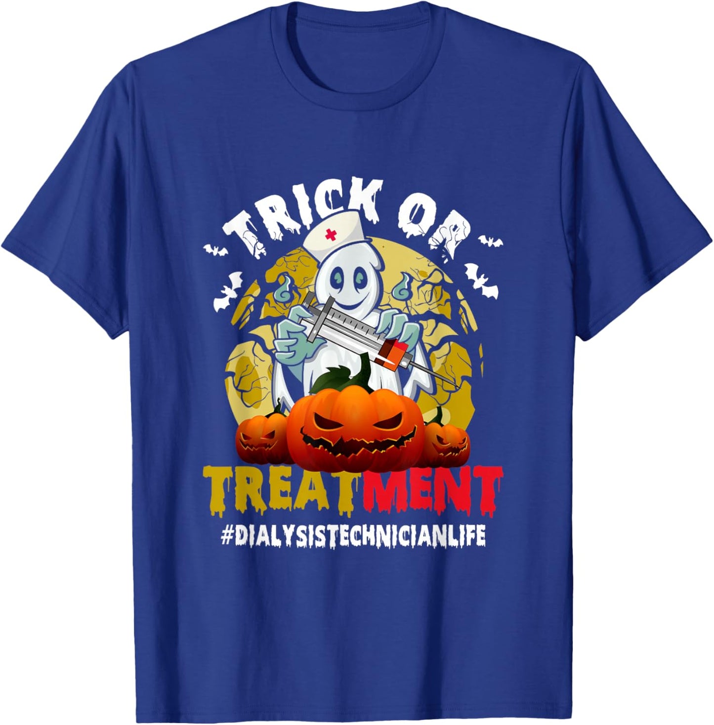 Trick Or Treatment Ghost Dialysis Technician Life Halloween T-Shirt - T-Shirt | Royal