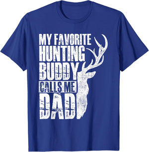 My Favorite Hunting Buddy Calls Me Dad - Deer Animal Hunter T-Shirt - T-Shirt | Royal