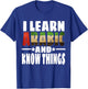 Learn Arabic Language I Learn Arabic And Know Things T-Shirt - T-Shirt | Royal