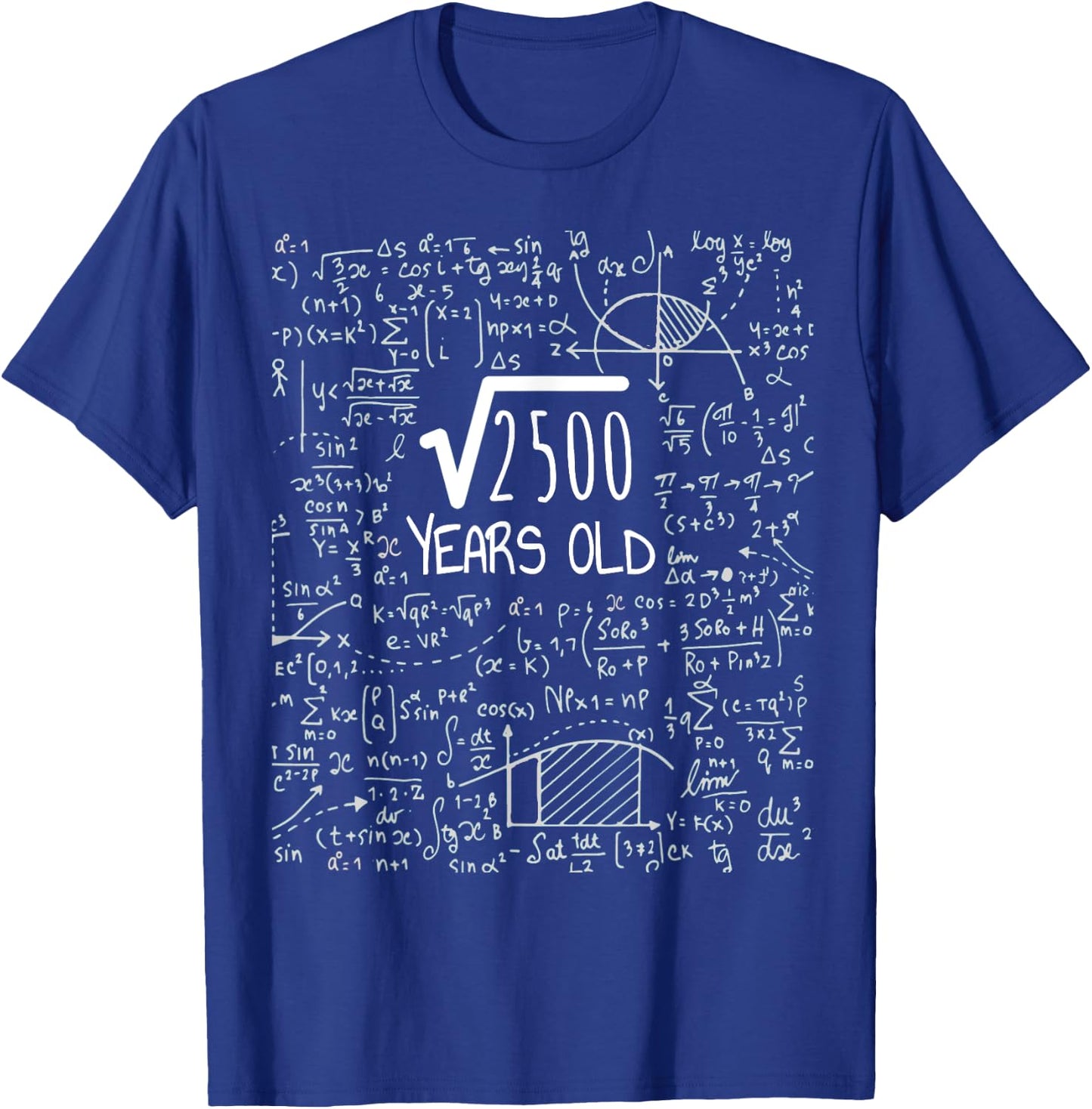 50th Birthday - Square Root of 2500: 50 Years Old T-Shirt - T-Shirt | Royal