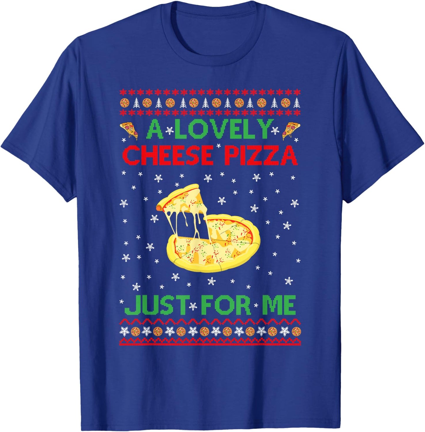 A Lovely Cheese Pizza Shirt Alone Funny Kevin X-Mas Home T-Shirt - T-Shirt | Royal