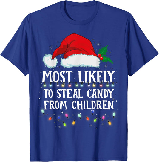 Matching Christmas PJS Most Likely To Steal Children Candy T-Shirt - T-Shirt | Royal