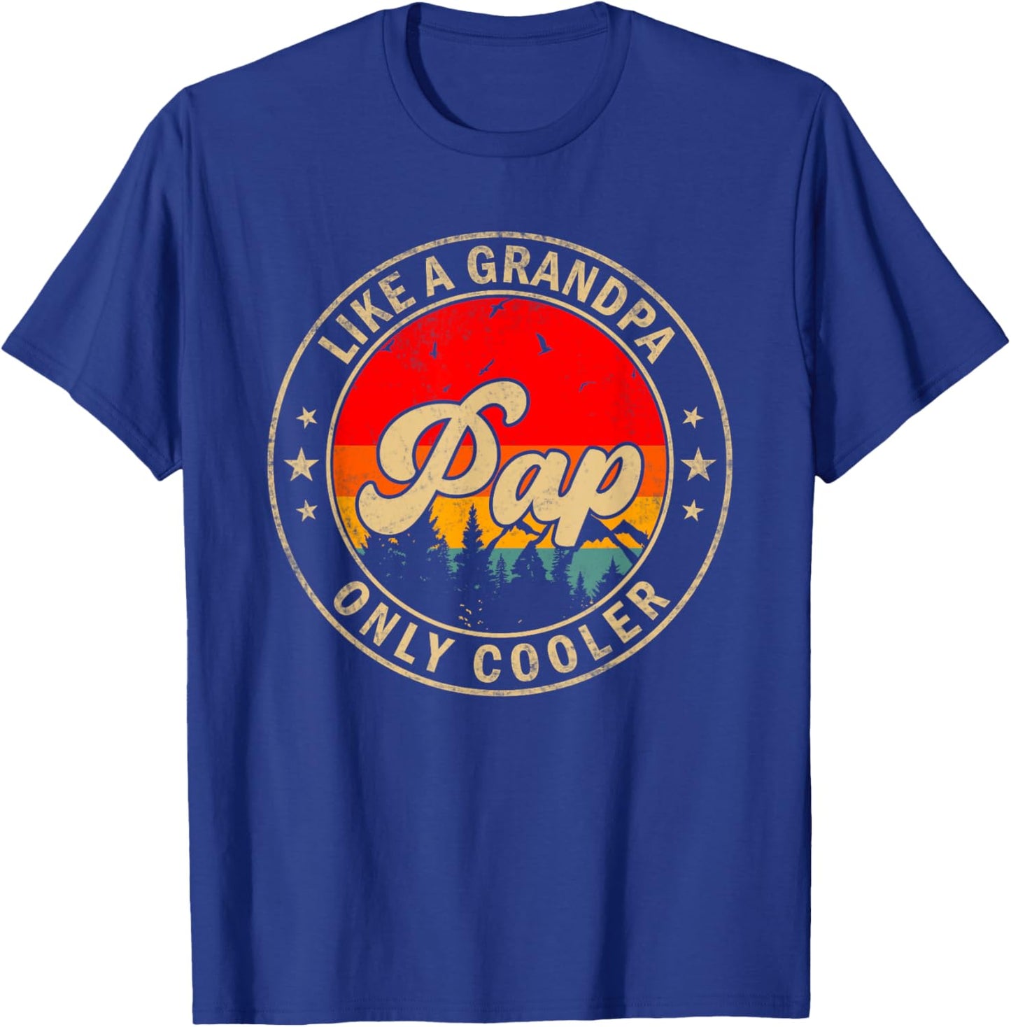 Pap Like A Grandpa Only Cooler Funny Papa Grandpa T-Shirt - T-Shirt | Royal