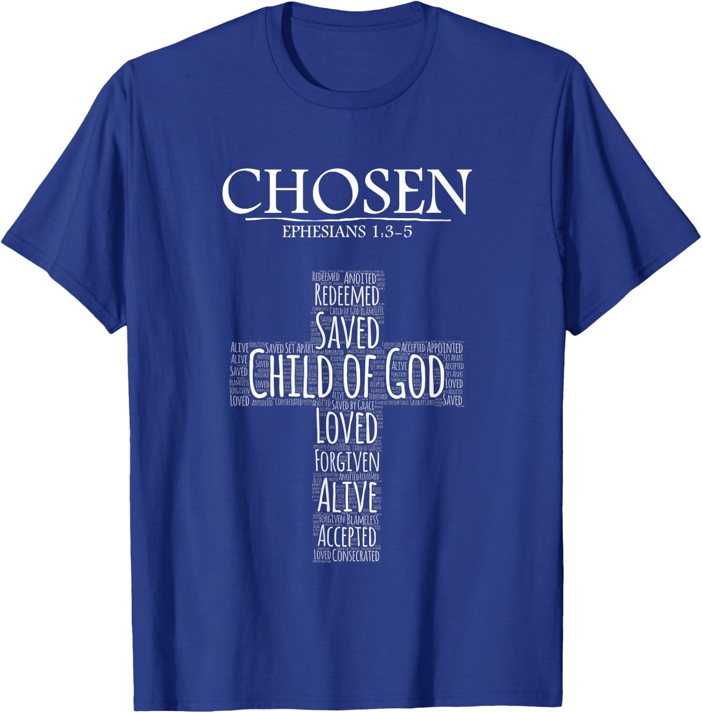 Chosen Ephesians 1:3-5 with Cross Word Collage T-Shirt - T-Shirt | Royal