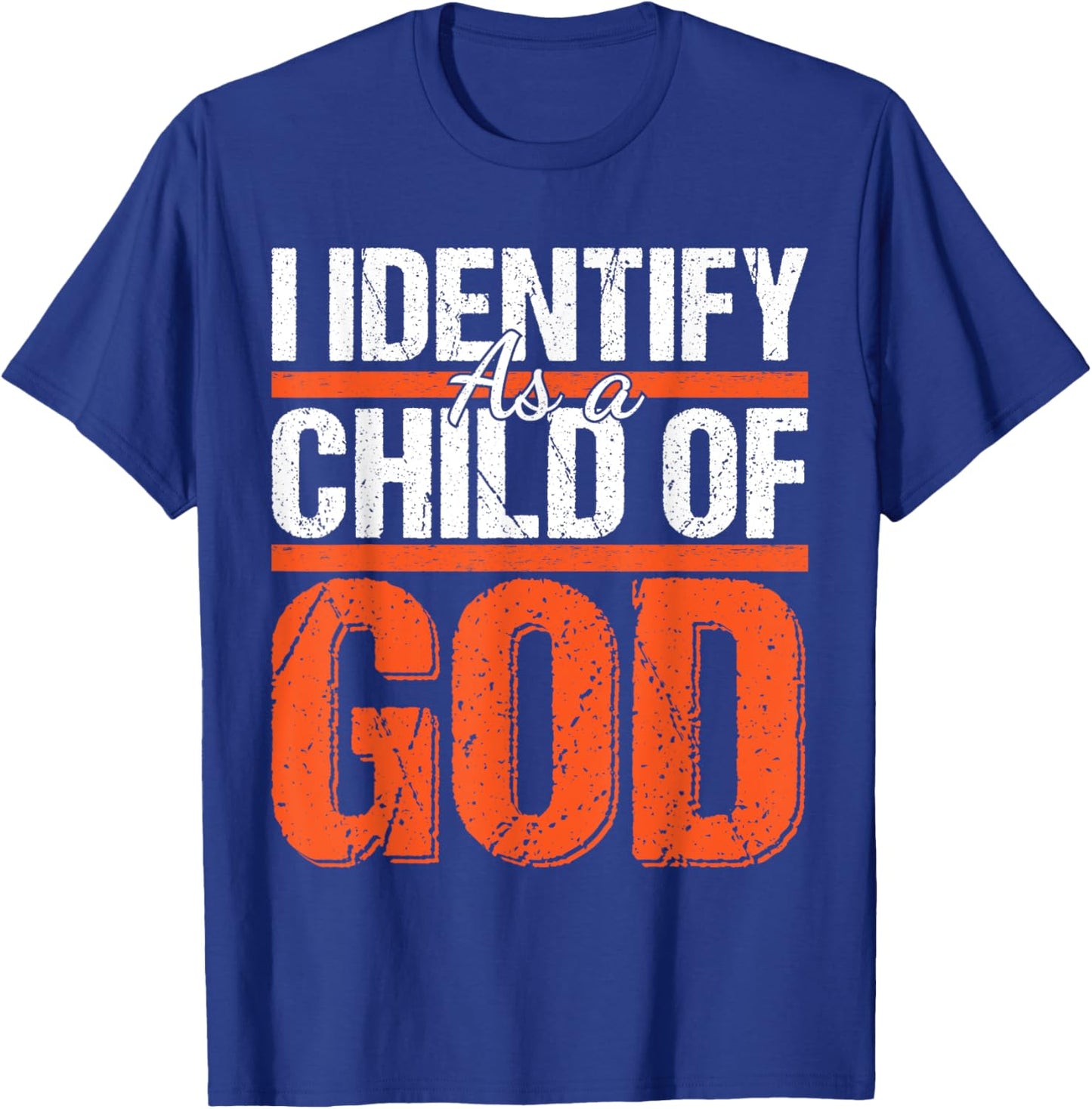 Christian motivational graphic I identify as a child of God T-Shirt - T-Shirt | Royal