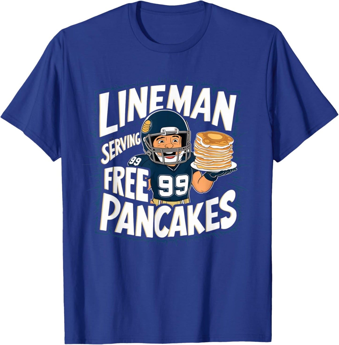 Funny Lineman Serving Pancakes Football OL DL T-Shirt - T-Shirt | Royal